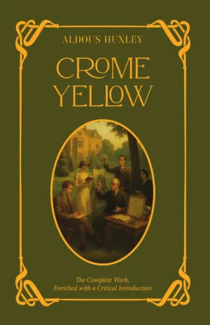 Book cover for the title 'Crome Yellow' by Aldous Huxley